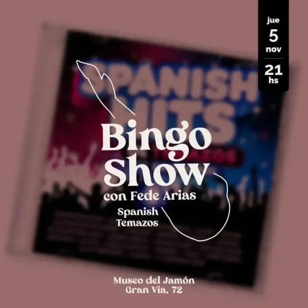 Bingo Show Ed. ‘Spanish Temazos’